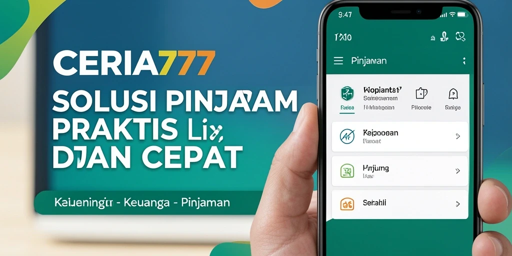 Tampilan antarmuka CERIA777 yang mudah digunakan untuk pinjaman.